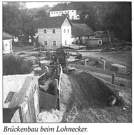Brückenbau beim Lohnecker